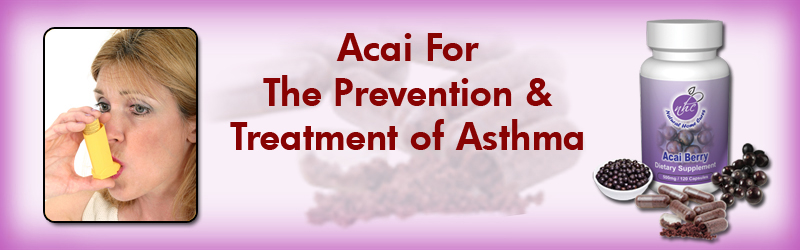 Natural Home Cures Freeze Dried Acai Berry For Asthma