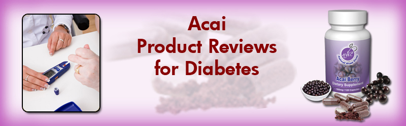 Acai Berry Diabetes Testimonials Acai Berry Diabetes Product Testimonial Reviews
