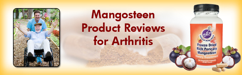 Natural Home Cures Freeze Dried Rich Pericarp Mangosteen Product Reviews for Arthritis Natural Home Cures Freeze Dried Rich Pericarp Mangosteen Product Reviews for Arthritis